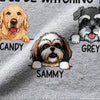 Every Snack You Make, Funny Custom T Shirt, Personalized Gifts for Dog Lovers
