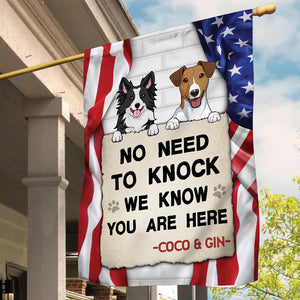 No Need To Knock I Know You Are Here, Personalized House Flags With Custom Photo, Gift For Dog Lovers