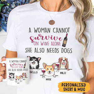 A Woman Cannot Survive On Wine Alone, Personalized Shirt And Mug, Birthday Gift, Gifts For Dog Lovers, Custom Photo