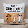 This Is Our Couch Sit Over There Pop Eyed, Personalized Pillow, Custom Gift For Dog Lovers