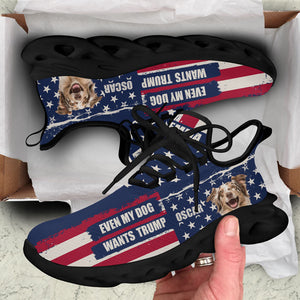 Even My Dog Wants Trump MaxSoul Shoes, Personalized Trump Sneakers, Trump Shoes, Election 2024
