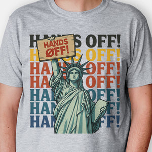'Hands Off Statue of Liberty' Protest T Shirt, Political Shirt, Medicare Medicaid Rights Shirt
