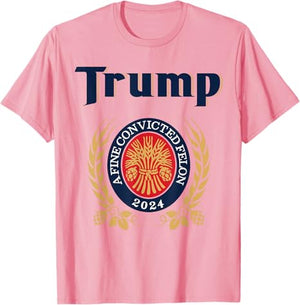 Trump A Fine Convicted Felon 2024 Shirt, Trump Shirt, Election 2024
