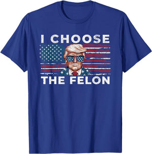 I Choose the Felon Dark Shirt, Gift For Trump Fans, Election 2024