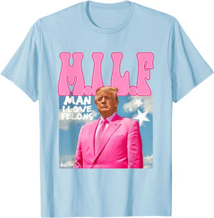 Man I Love Felons Trump Shirt, Gift For Trump Fans, Election 2024