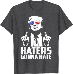 Haters Gonna Hate Trump Middle Finger Shirt, Gift For Trump Fans, Election 2024