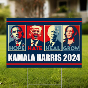 Hope Hate Heal Grow Kamala Harris 2024, Kamala Harris Sign, Vote Kamala, Election 2024