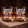 I Plan On Traveling, Engraved Rock Glass, Retirement Gifts