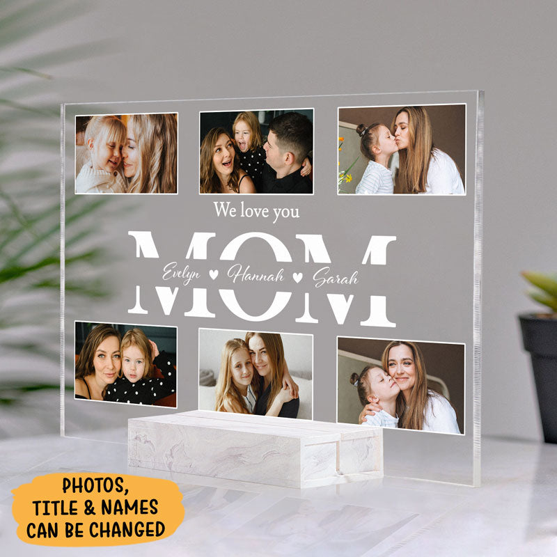 We Love You Mom Photo Name, Personalized Acrylic Plaque, Mother's Day Gift, Custom Photo