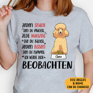 Jeden Snack, Den Du Machst, Individuelles Shirt Für Hundefreunde, Personalisierte Geschenke, Wunderschöne Muttertagsgeschenke