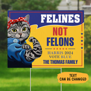 Felines Not Felons Harris 2024 Vote Blue, Personalized Yard Sign, Kamala Harris Sign, Election 2024