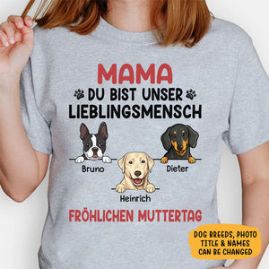 Du Bist Mein Lieblingsmensch , Personalisiertes Shirt für Hundeliebhaber, Personalisierte Geschenke, Schöne Muttertagsgeschenke, German Personalized Shirt Gifts For Dog Lovers