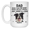 Being Your Fur Baby Seems Like Gift, Personalized Mug, Gift For Pet Lovers, Custom Photo