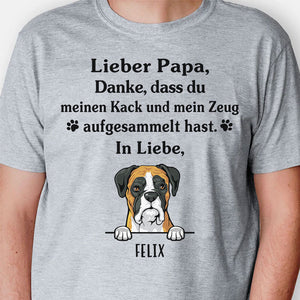 Danke, Dass Du Meinen Kack Und Mein Zeug Gesammelt Hast, German Version Custom T Shirt, Individuelles Shirt Für Hundefreunde, Personalisierte Geschenke