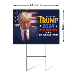 Trump 2024 Never Surrender, Personalized Yard Sign, Trump Sign, Election 2024