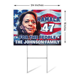 Kamala 47 For The People, Personalized Yard Sign, Kamala Harris Sign, Election 2024
