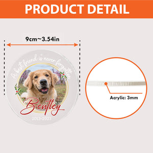 A Best Friend Is Never Forgotten, Personalized Shape Ornament, Memorial Gifts, Custom Photo