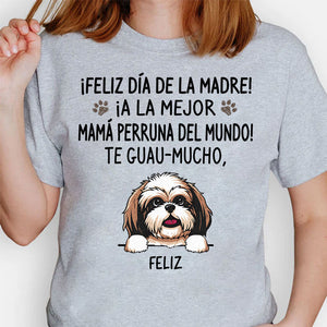 Camisetas Personalizadas Feliz Día De Las Madres, La Mejor Mamá Perruna, Te Guau-mucho, Camiseta Personalizada Para Amantes de los Perros, T Shirts Para Crea