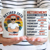 Retired Gift, Weekly Schedule List Personalized Mug For Dad & Grandpa, Retirement Gift for Men