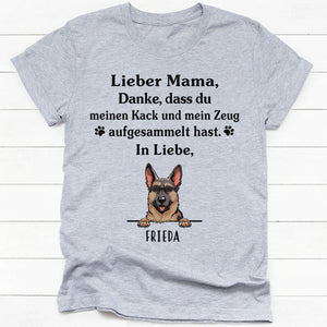 Danke, Dass Du Meinen Kack Und Mein Zeug Gesammelt Hast, German Version Custom T Shirt, Individuelles Shirt Für Hundefreunde, Personalisierte Geschenke