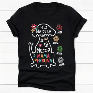 Camiseta Personalizadas, ¡Feliz Día De La Madre A La Mejor Mamá Perruna, Spanish Espanol Dark Color Custom T Shirt Regalos Para Amantes de los Perros, T Shirts Para Crea,