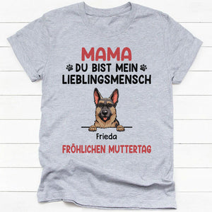 Du Bist Mein Lieblingsmensch , Personalisiertes Shirt für Hundeliebhaber, Personalisierte Geschenke, Schöne Muttertagsgeschenke, German Personalized Shirt Gifts For Dog Lovers