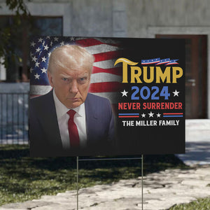 Trump 2024 Never Surrender, Personalized Yard Sign, Trump Sign, Election 2024