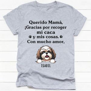 Camiseta Personalizadas, ¡Gracias Por Recoger Mi Caca Y Mis Cosas, Con Mucho Amor, Spanish Espanol Custom Shirt, Regalos Para Amantes de los Perros, T Shirts Para Crea