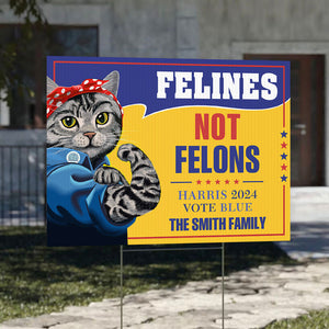 Felines Not Felons Harris 2024 Vote Blue, Personalized Yard Sign, Kamala Harris Sign, Election 2024