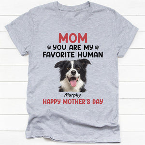 You Are My Favorite Human, Personalized Shirt, Gifts For Pet Lovers, Custom Photo