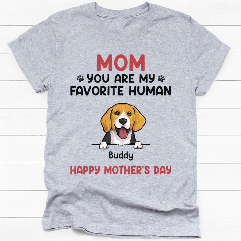 You Are My Favorite Human, Personalized Shirt, Gifts For Dog Lovers