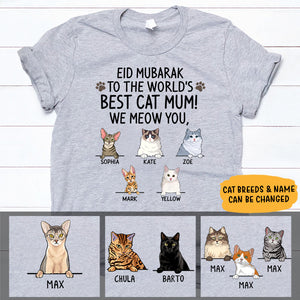 Eid Mubarak To The World, Best Cat Mom, I Meow You, Custom Shirt, Personalized Gifts for Cat Lovers