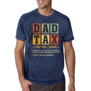 Dad Tax T-Shirt, Father's Day Shirt, Funny Dad Gift for Father's Day, Gift for Dad, Funny Dad Jokes Tee