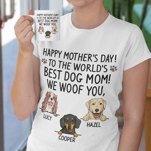 To The World Best Dog Mom, Personalized Shirt And Mug, Gift Combo For Dog Lovers