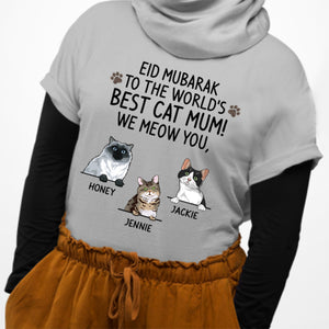 Eid Mubarak To The World, Best Cat Mom, I Meow You, Custom Shirt, Personalized Gifts for Cat Lovers