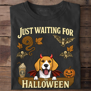 Just Waitting For Halloween Shirt, Summerween Shirt, Gift For Dog Mom, Gift For Dog Dad, Custom Shirt For Dog Lovers, Personalized Gifts