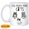 Less People More Cats, Custom Coffee Mug, Personalized Gifts for Cat Lovers