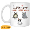 Love Is A Four Legged Word, Custom Coffee Mug, Personalized Gifts for Cat Lovers