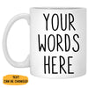 Custom Text, Personalized Mugs, Custom Coffee Mugs