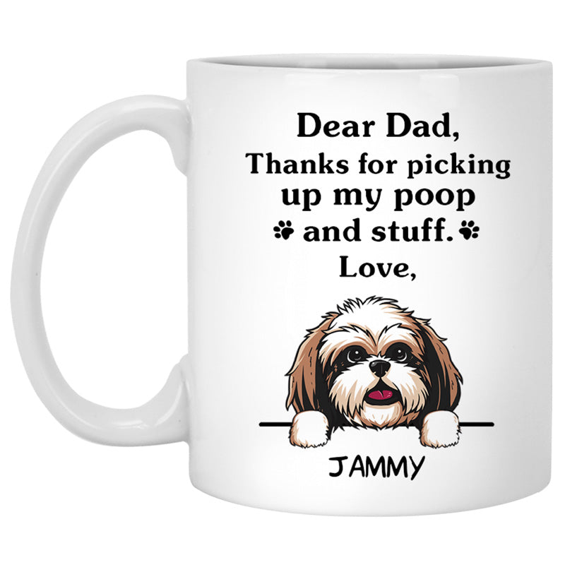 Thanks for picking up my poop and stuff, Funny Shih Tzu Personalized Coffee Mug, Custom Gift for Dog Lovers