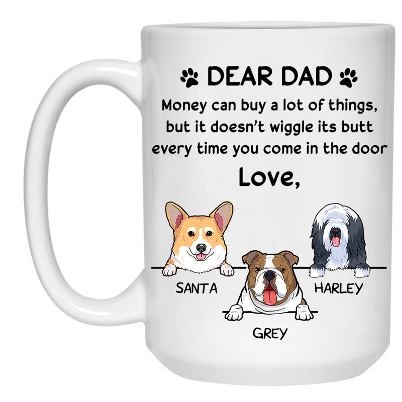 Money Can Buy A Lot Of Things, Funny Personalized Coffee Mug, Gift for Dog Lovers, Father's Day gift