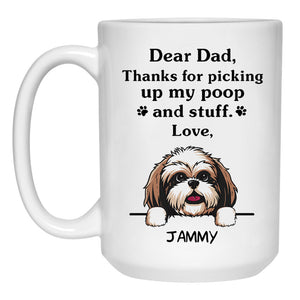 Thanks for picking up my poop and stuff, Funny Shih Tzu Personalized Coffee Mug, Custom Gift for Dog Lovers