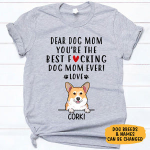 Best Dog Mom Ever, Funny Personalized Shirts, Custom Gift for Dog Lovers