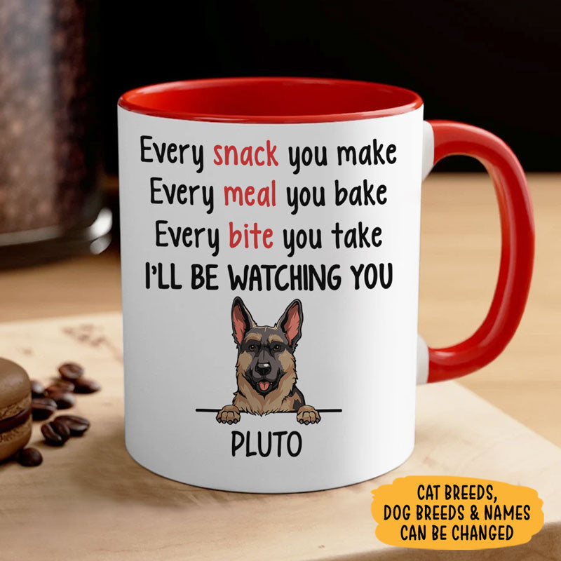 Personalized Mugs For Pet Lovers, Every Snack You Make Every Meal You Bake, Dog And Cat Version