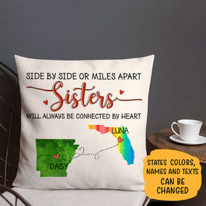 Sisters will always be connected by heart Long Distance, Personalized State Colors Pillow, Custom Moving Gift
