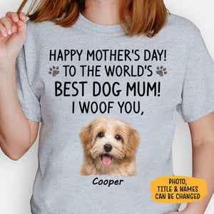 Happy Mother's Day Dog Mom, Personalized Shirt, Custom Gift For Dog Lovers, Custom Photo