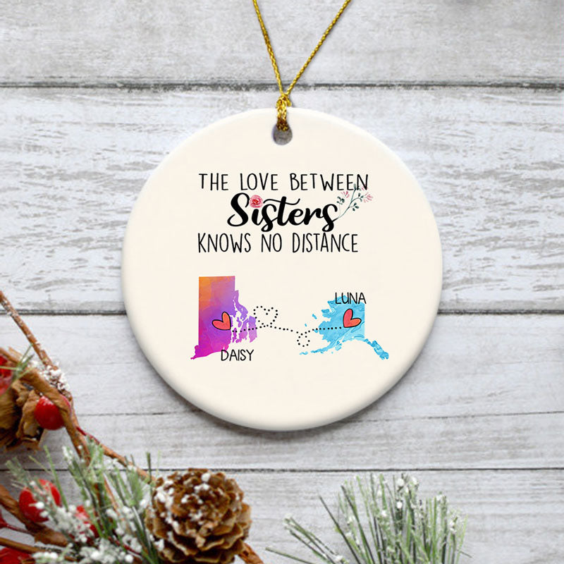 The love between Sisters Long Distance, Personalized State Colors Circle Ornaments, Custom Moving Gift For Sister