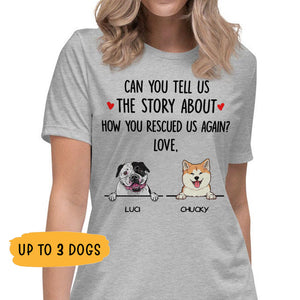 How You Rescued Me Again, Personalized Dog T Shirts, Custom Gifts for Dog Lovers, Custom Shirt