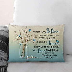 When You Believe Beyond What Your Eyes Can See, Personalized Pillow, Custom Memorial Gift