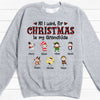 All I Want Christmas Grandkids, Personalized Custom Hoodie, Sweater, T shirts, Christmas Gift for Grandparents